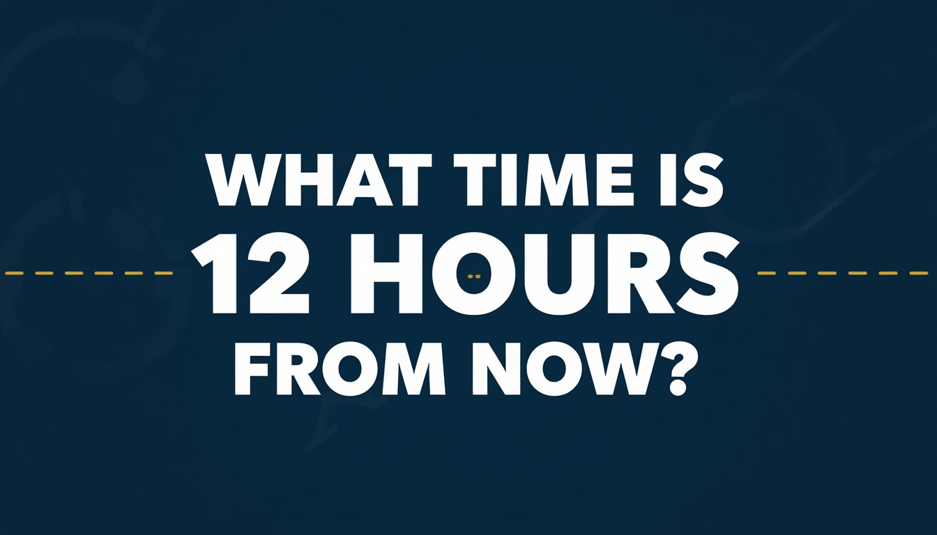 12 Hours